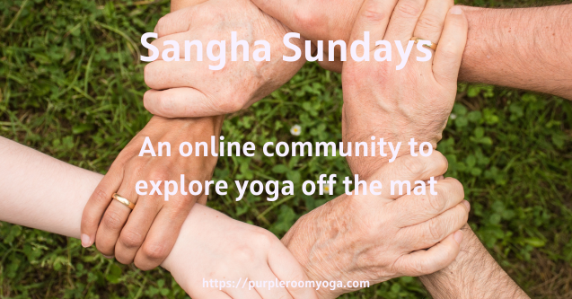 Sangha Sundays, an online community to explore yoga off the mat